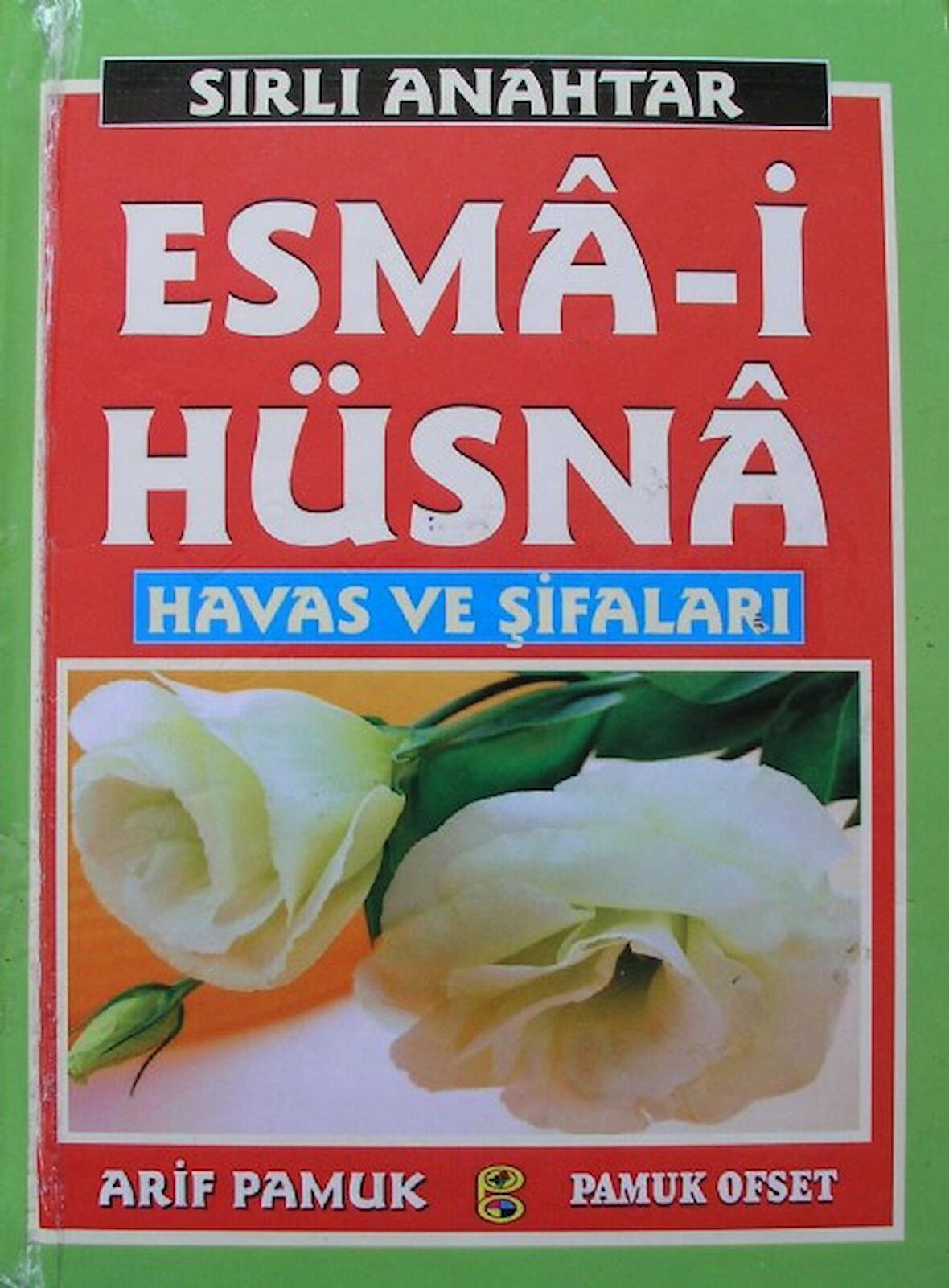 Sırlı Anahtar Esma-i Hüsna (Dua-141)