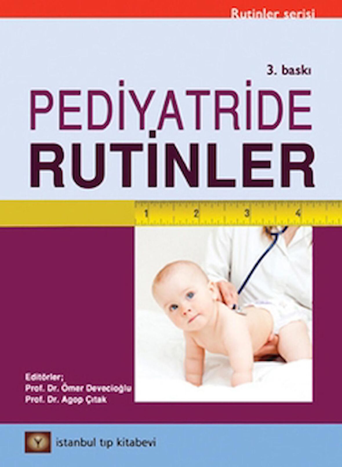 Pediyatride Rutinler