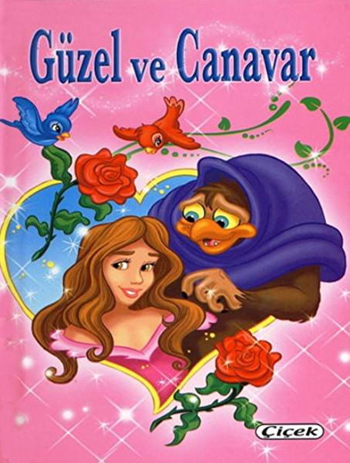 Güzel ve Canavar - Kolektif - Çiçek Yayıncılık