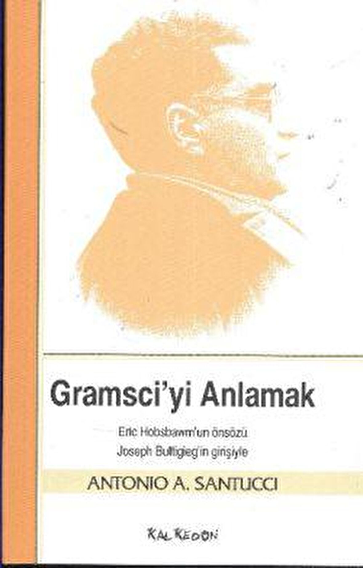 Gramsci’yi Anlamak