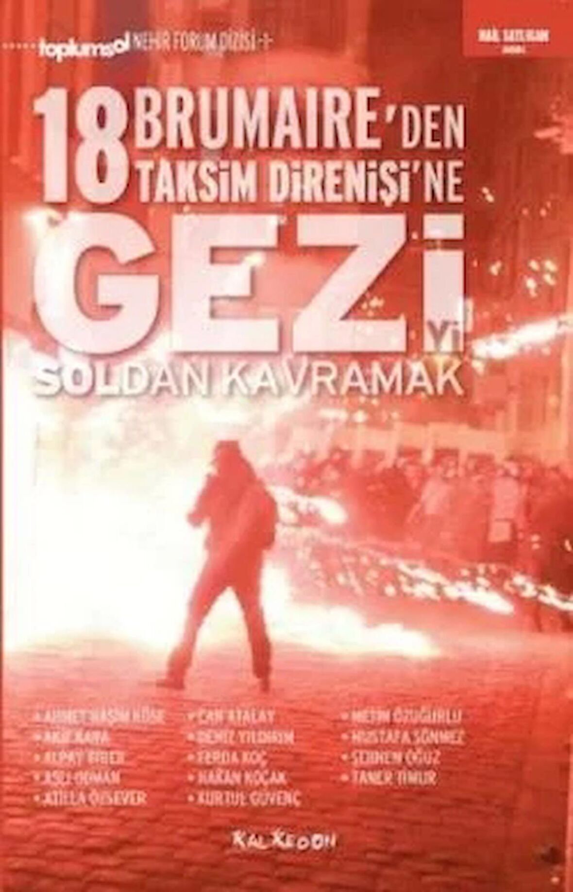 Gezi'yi Soldan Kavramak 18 Brumaire'den Taksim Direnişi'ne