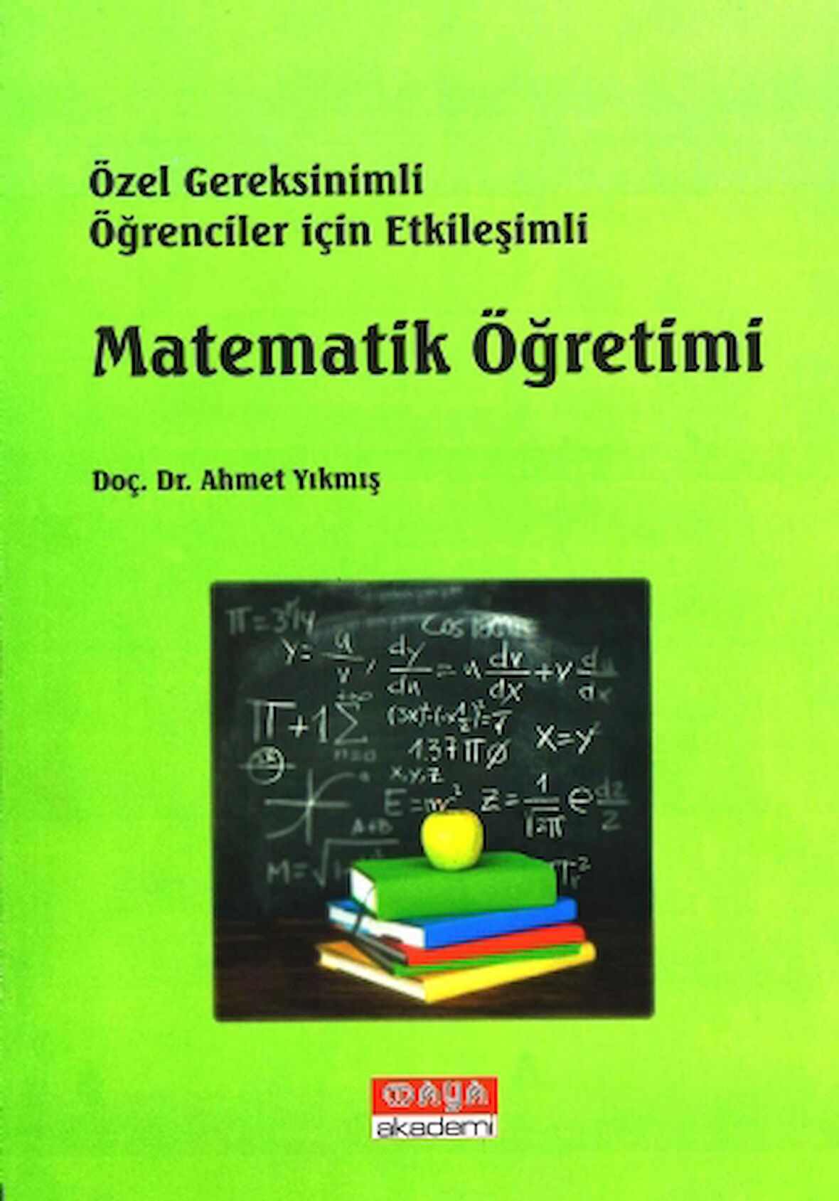 Özel Gereksinimli Öğrenciler için Etkileşimli MATEMATİK ÖĞRETİMİ