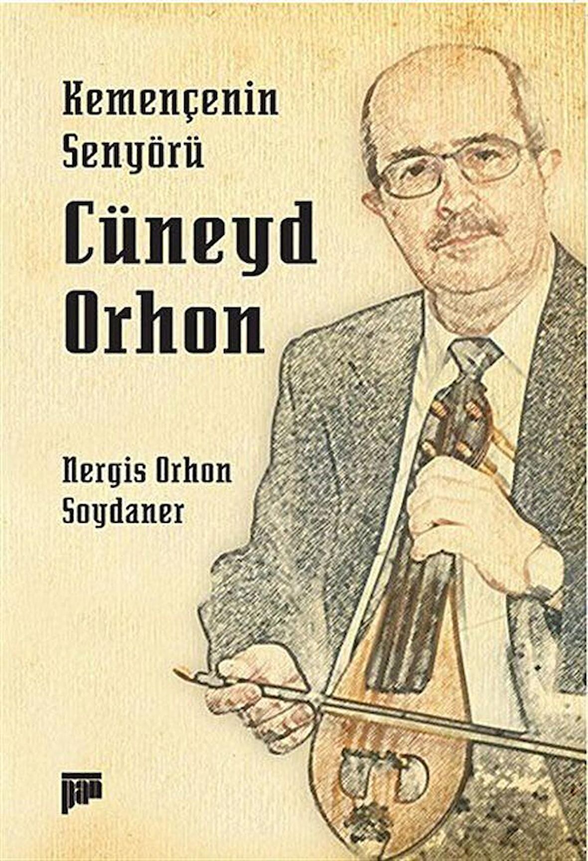 Kemençenin Senyörü Cüneyd Orhon