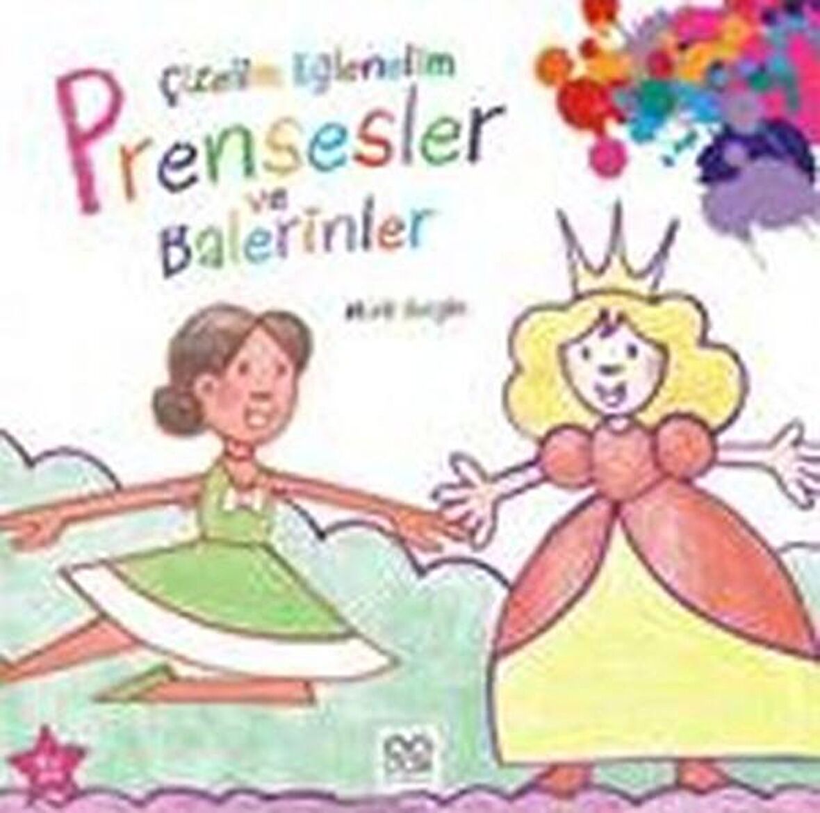 Çizelim Eğlenelim / Prensesler ve Balerinler