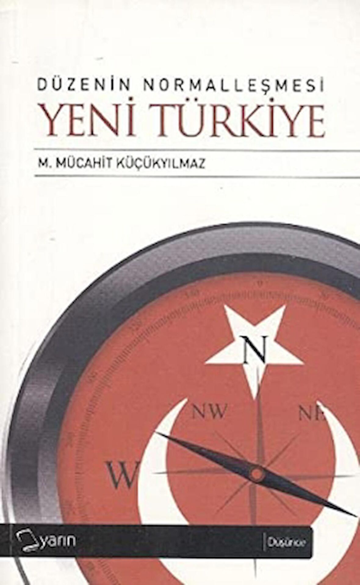 Düzenin Normalleşmesi - Yeni Türkiye