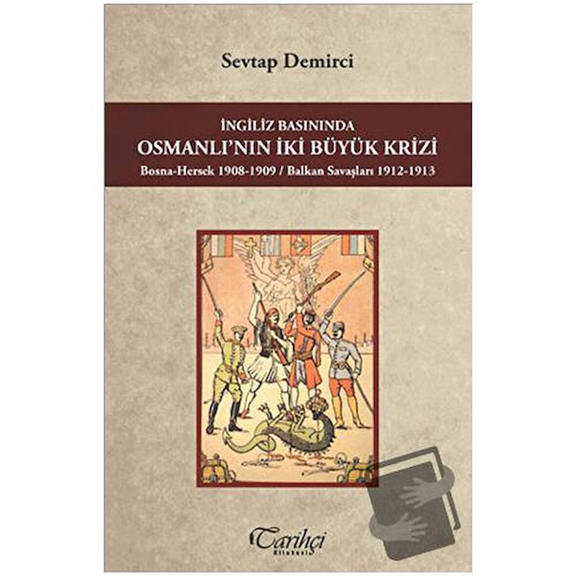 İngiliz Basınında Osmanlı'nın İki Büyük Krizi