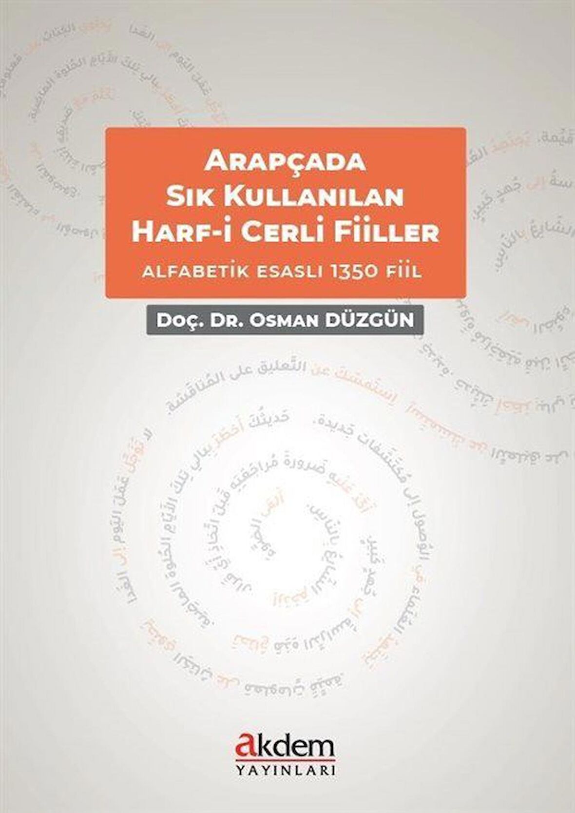 Arapçada Sıkça Kullanılan Harf-i Cerrli Deyimsel Filler
