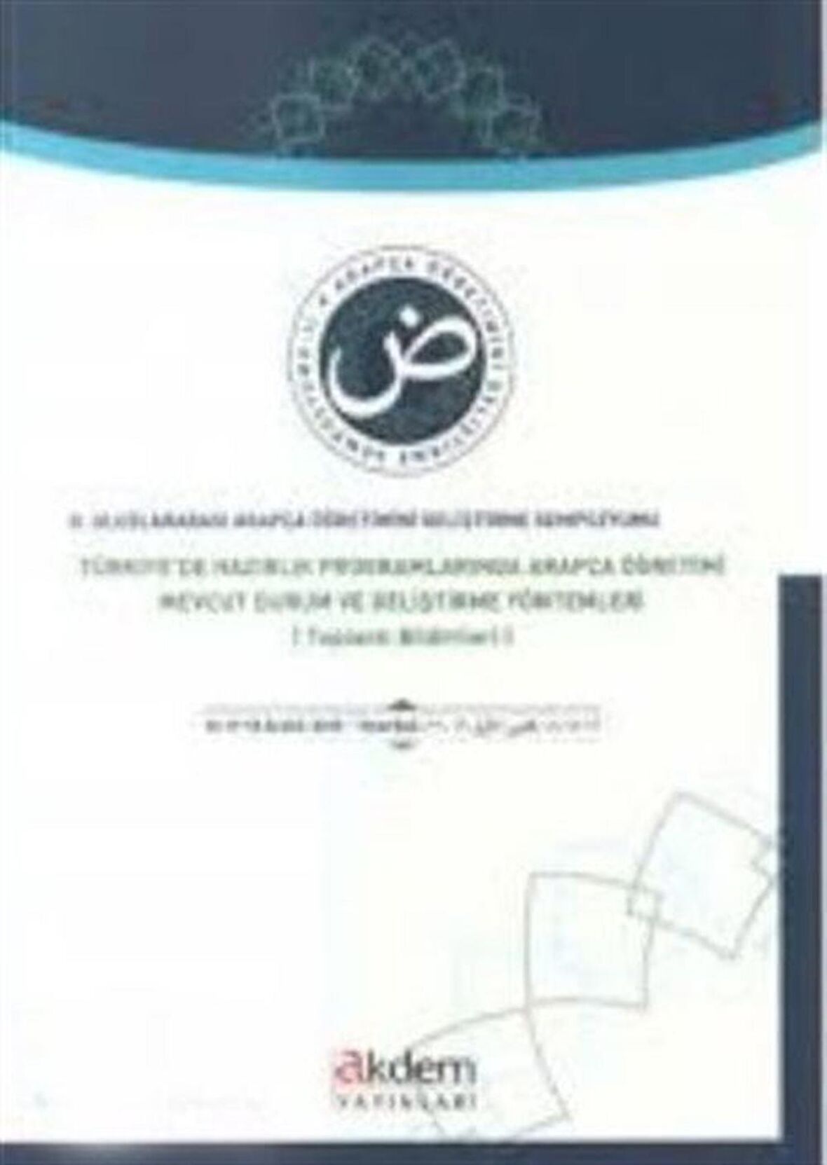 2. Uluslararası Arapça Öğretimini Geliştirme Sempozyumu