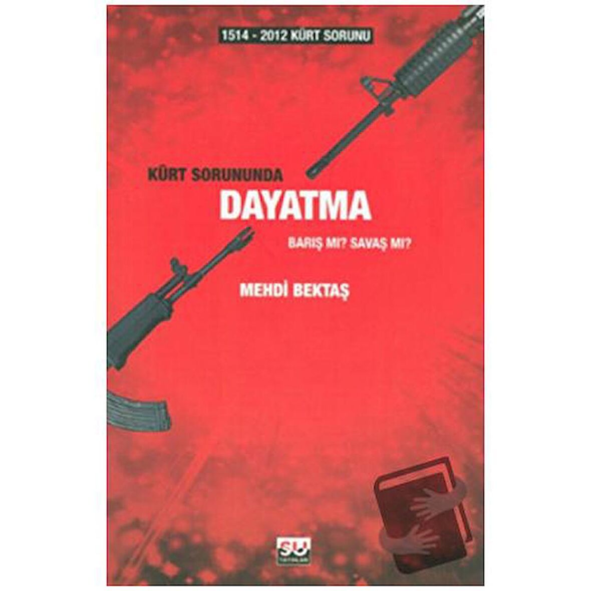Kürt Sorununda Dayatma