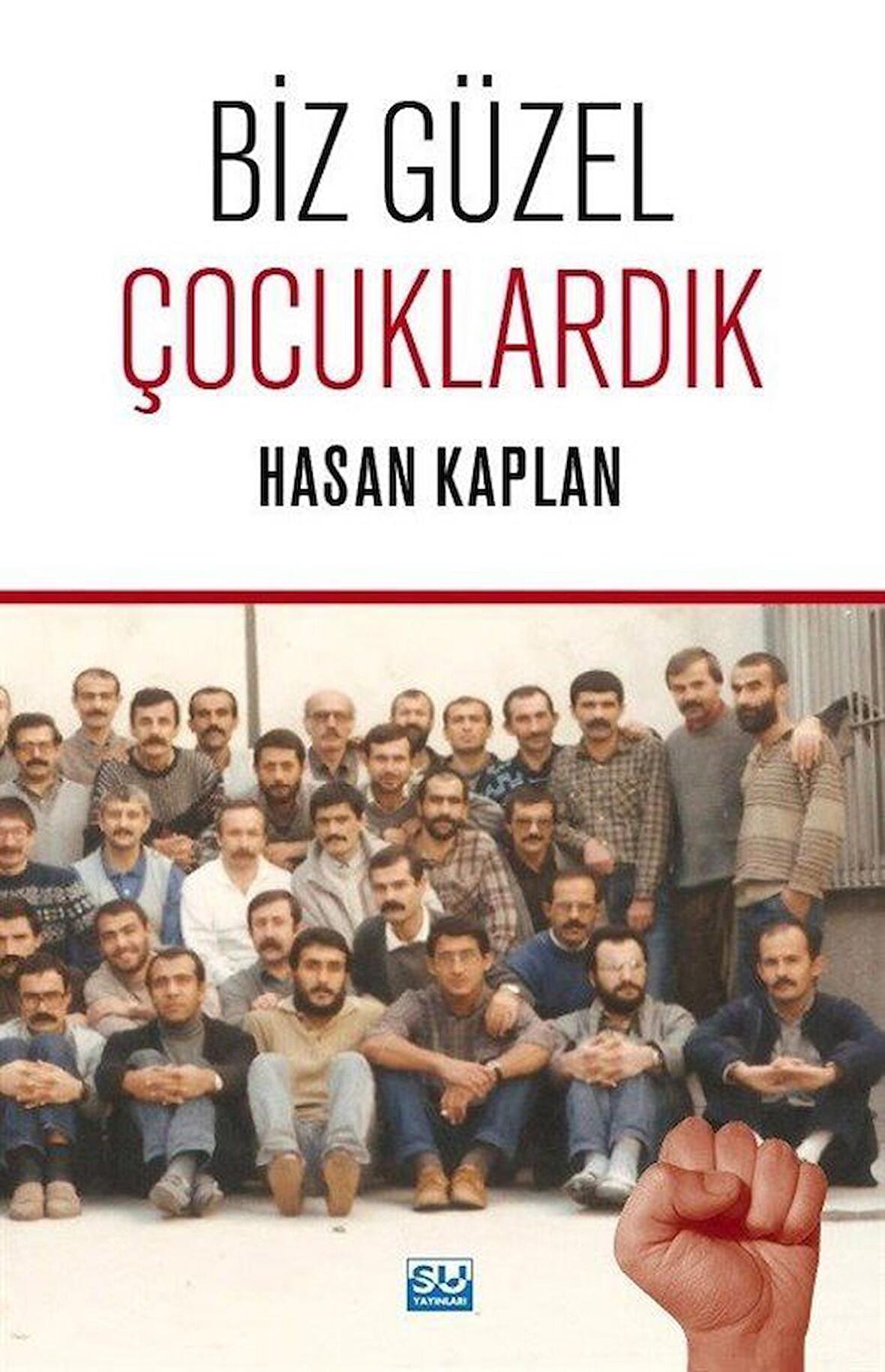 Biz Güzel Çocuklardık