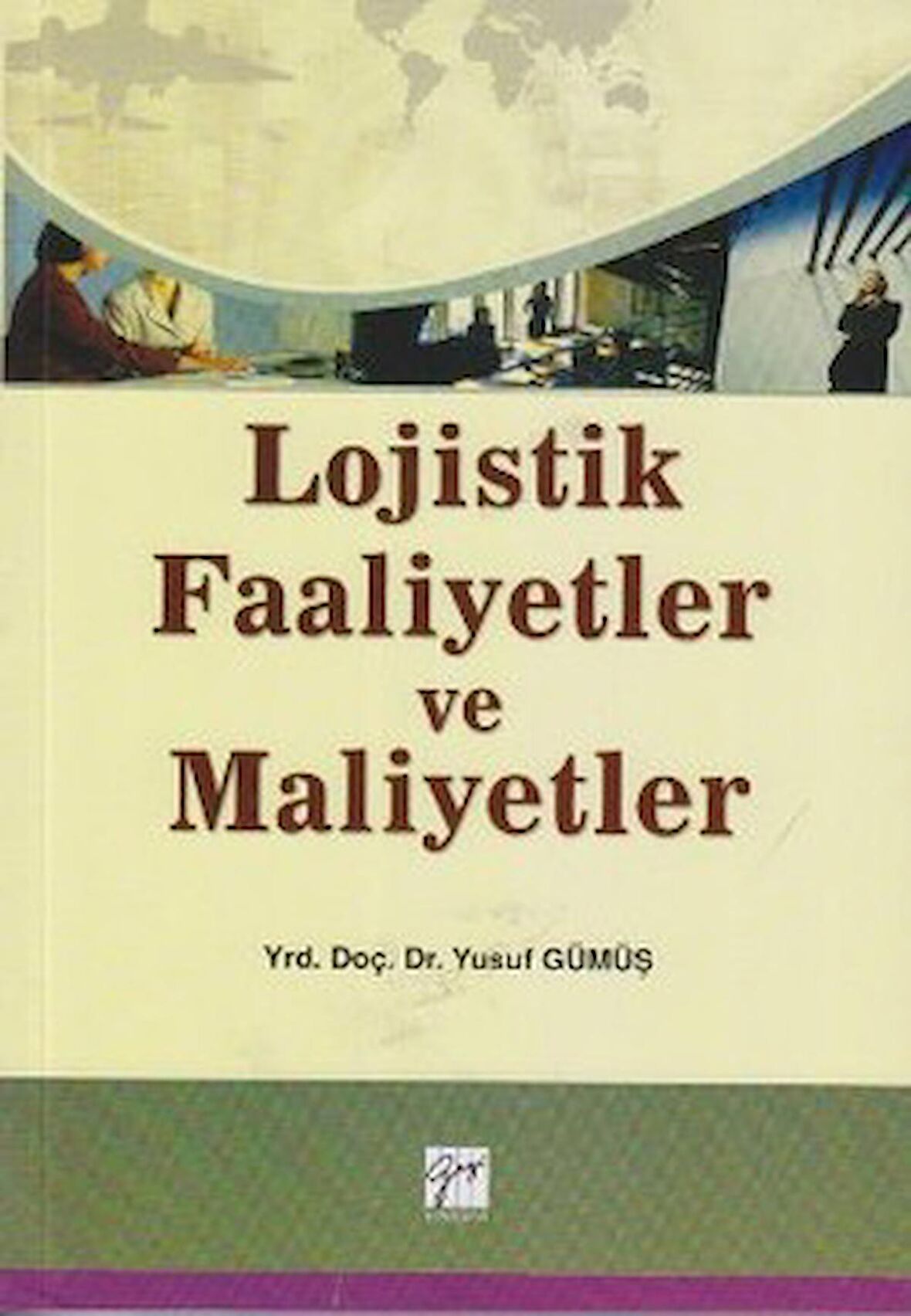 Lojistik Faaliyetler ve Maliyetler