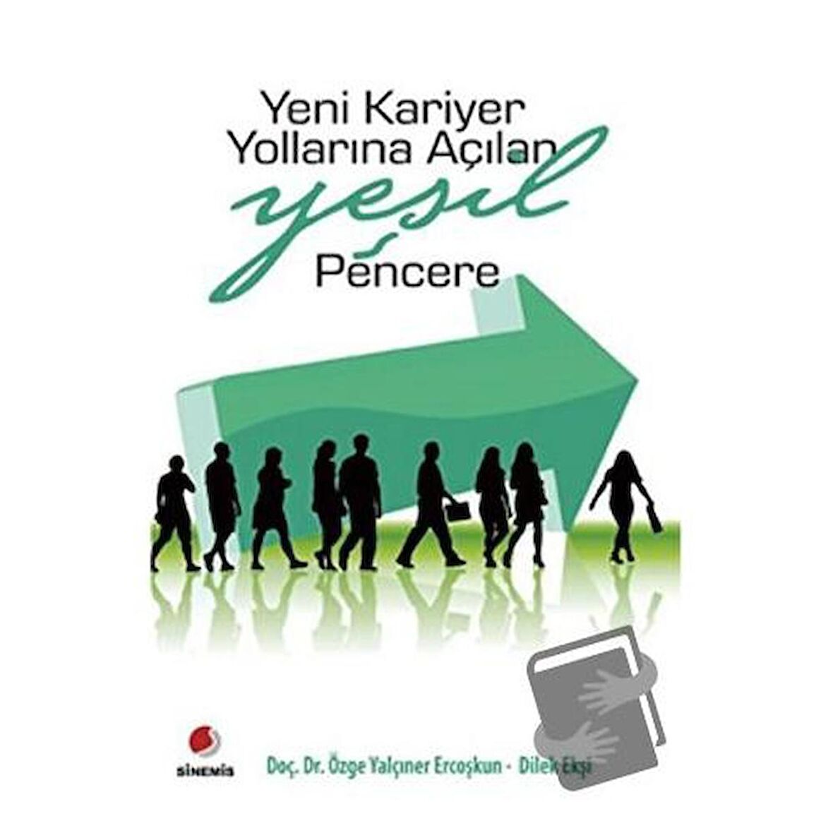 Yeni Kariyer Yollarına Açılan Yeşil Pencere