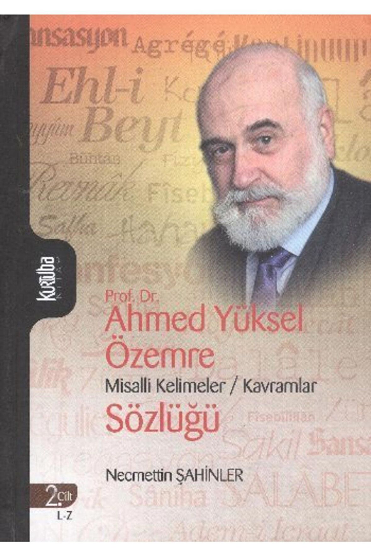 Prof. Dr. Ahmed Yüksel Özemre Misalli Kelimeler - Kavramlar Sözlüğü (2 Kitap Takım)