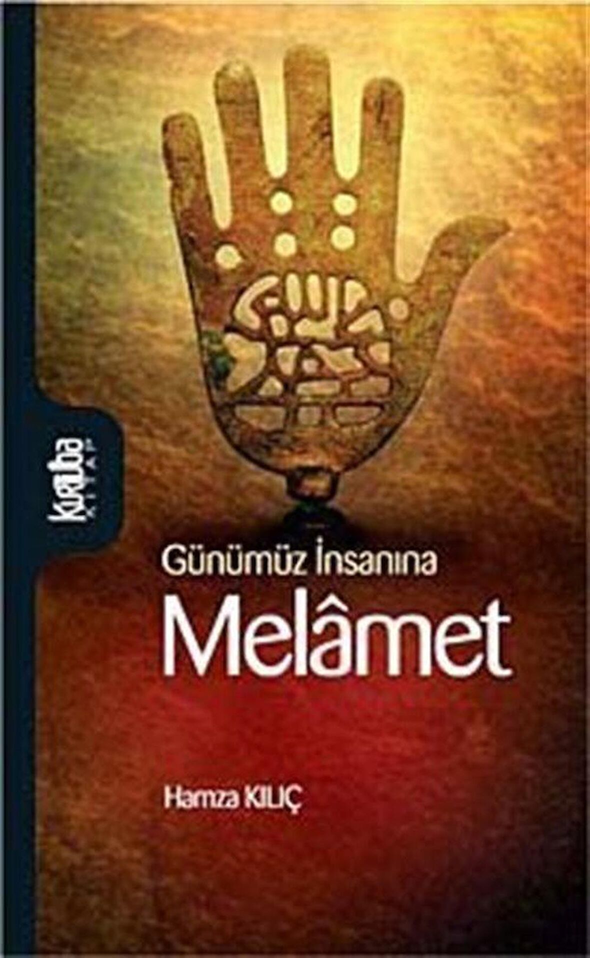 Günümüz İnsanına Melamet