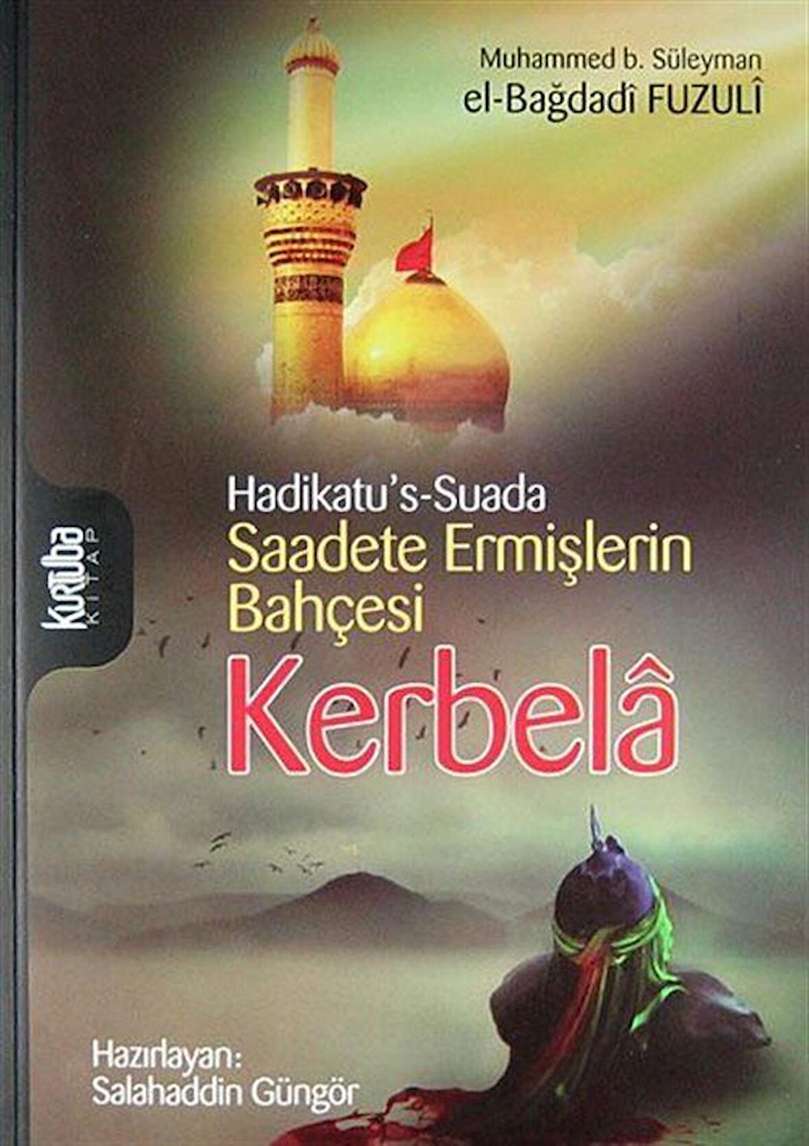 Saadete Ermişlerin Bahçesi Kerbela