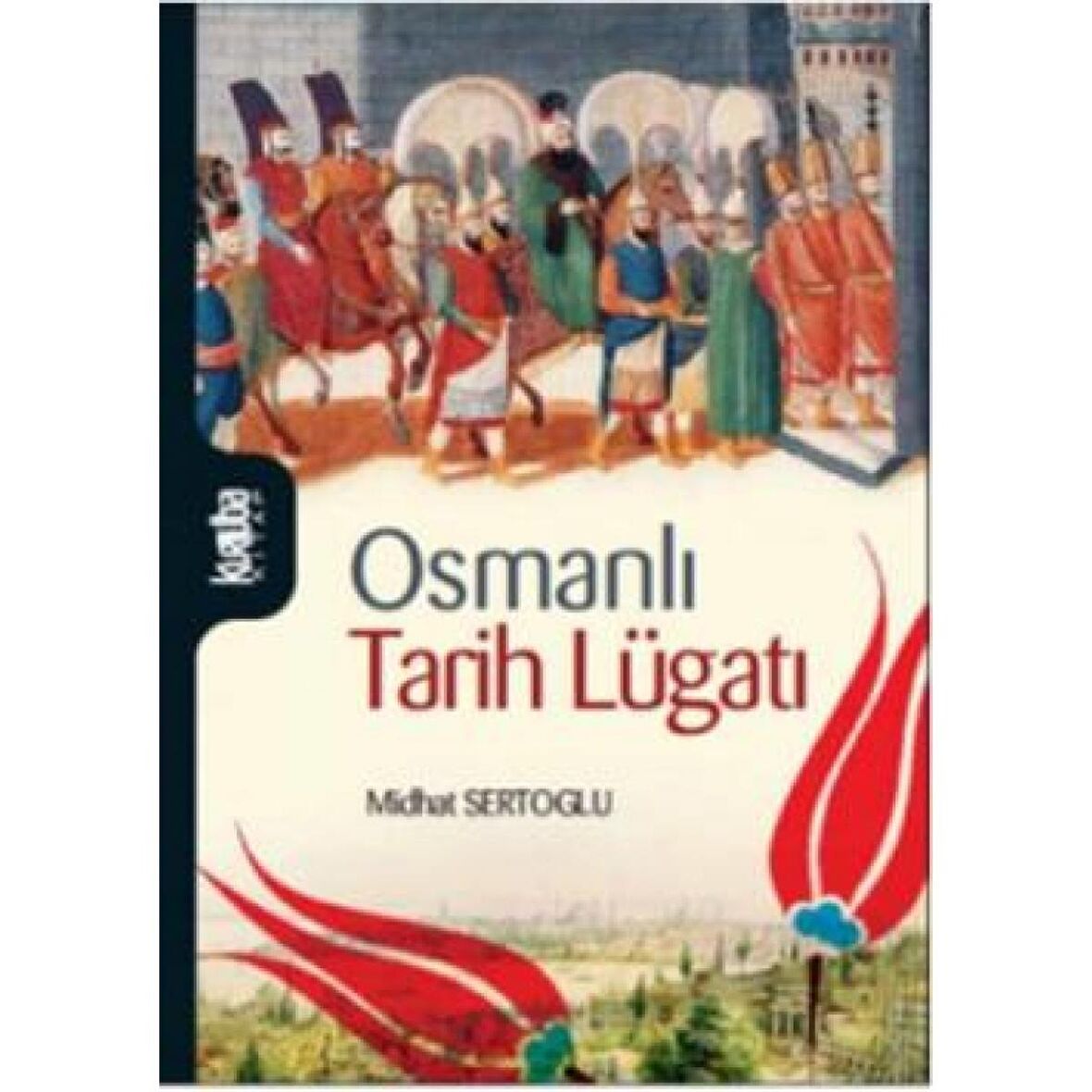 Osmanlı Tarih Lugatı