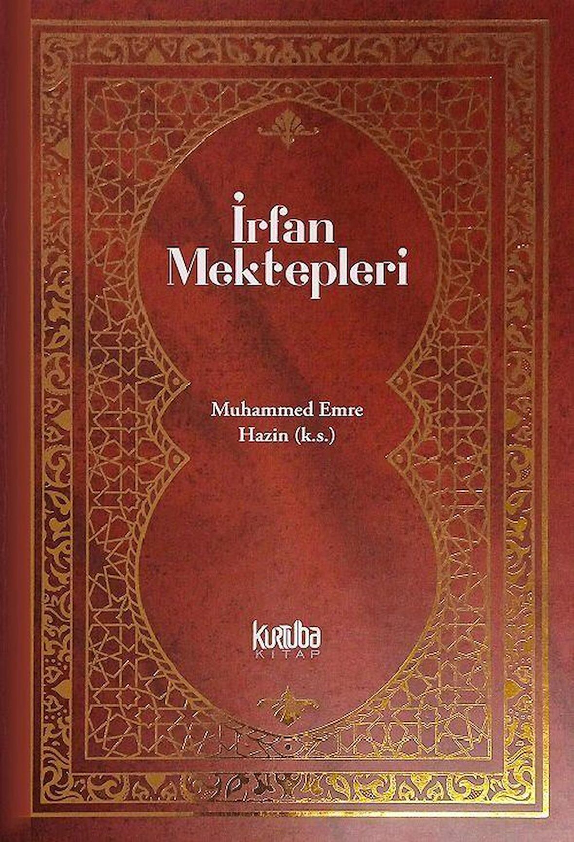 İrfan Mektepleri / Muhammed Emre Hazin