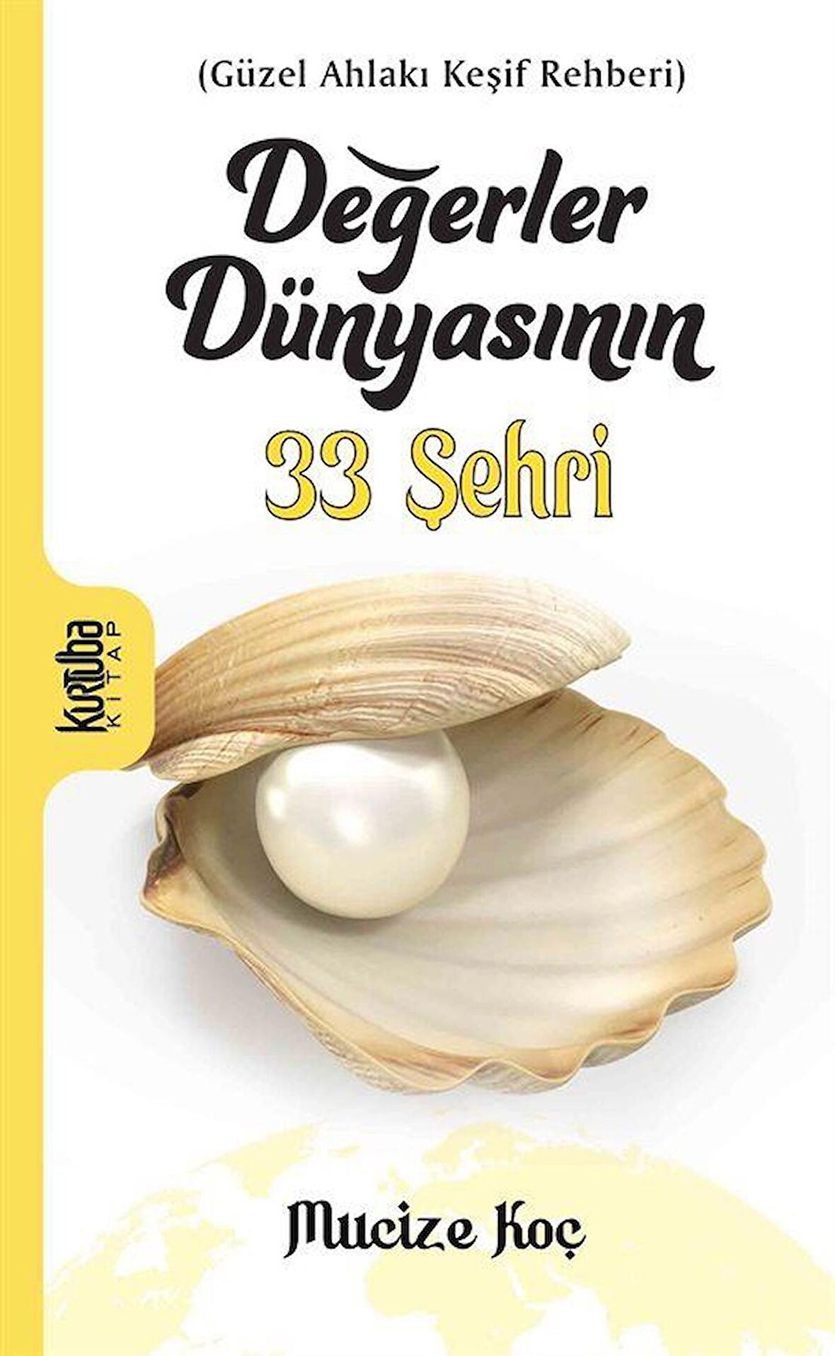 Değerler Dünyasının 33 Şehri