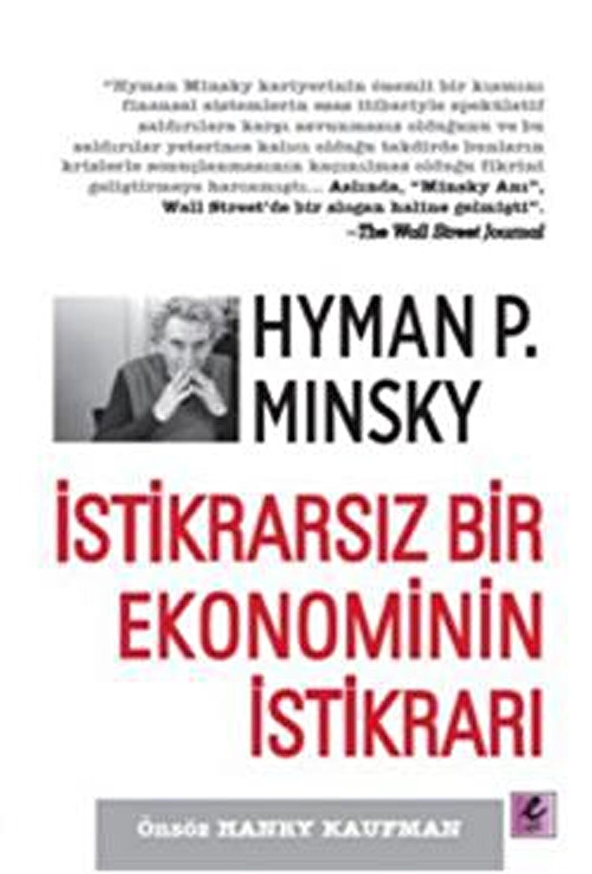 İstikrarsız Bir Ekonominin İstikrarı