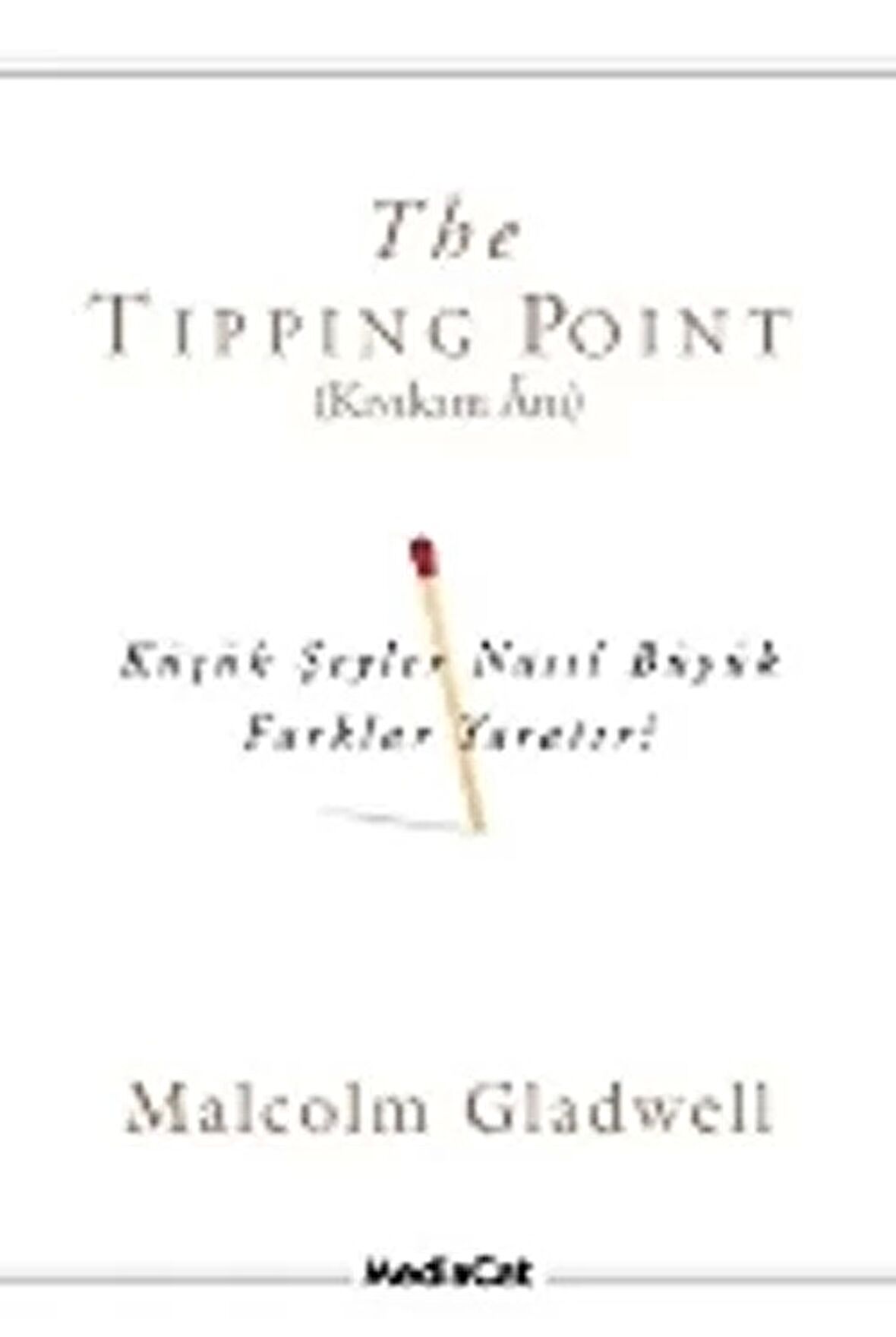 The Tipping Point - Kıvılcım Anı