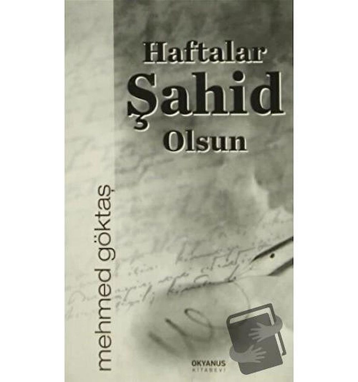 Haftalar Şahit Olsun