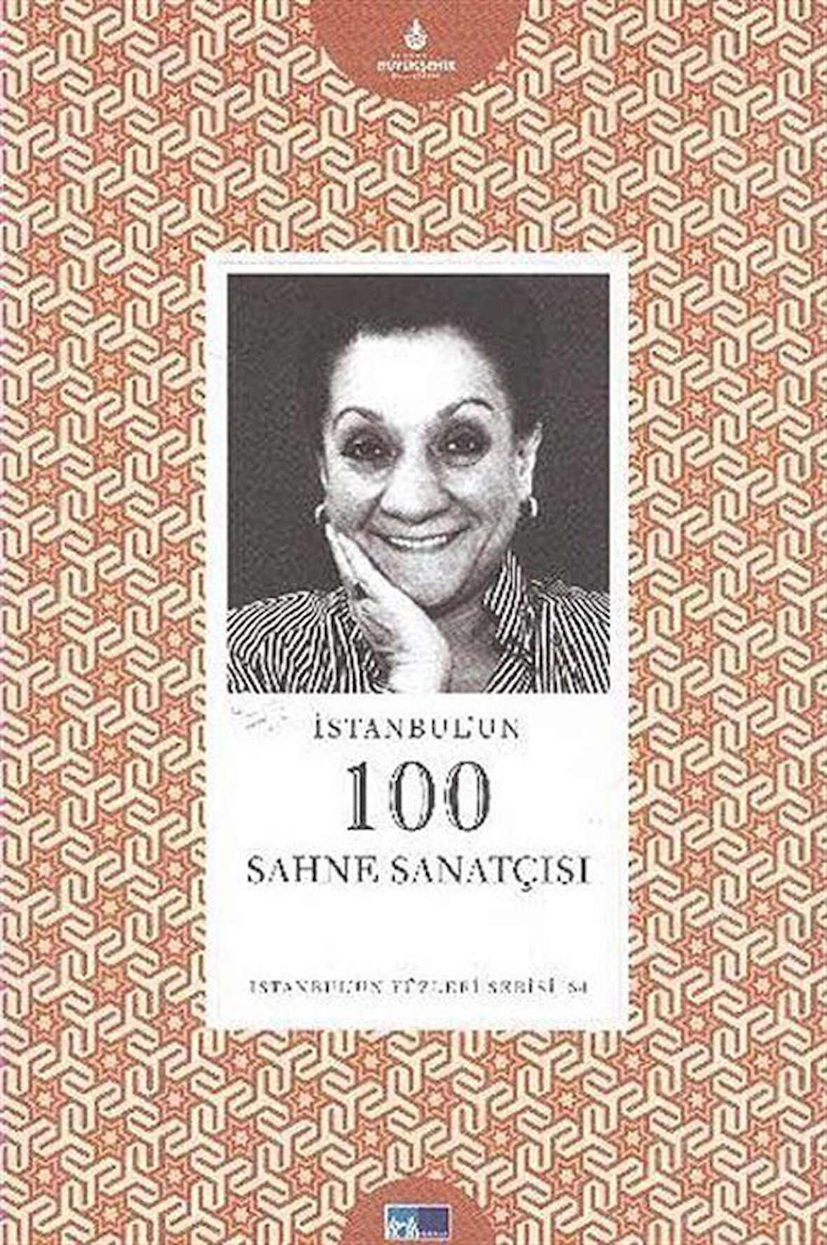 İstanbul'un 100 Sahne Sanatçısı / Selda Hızal