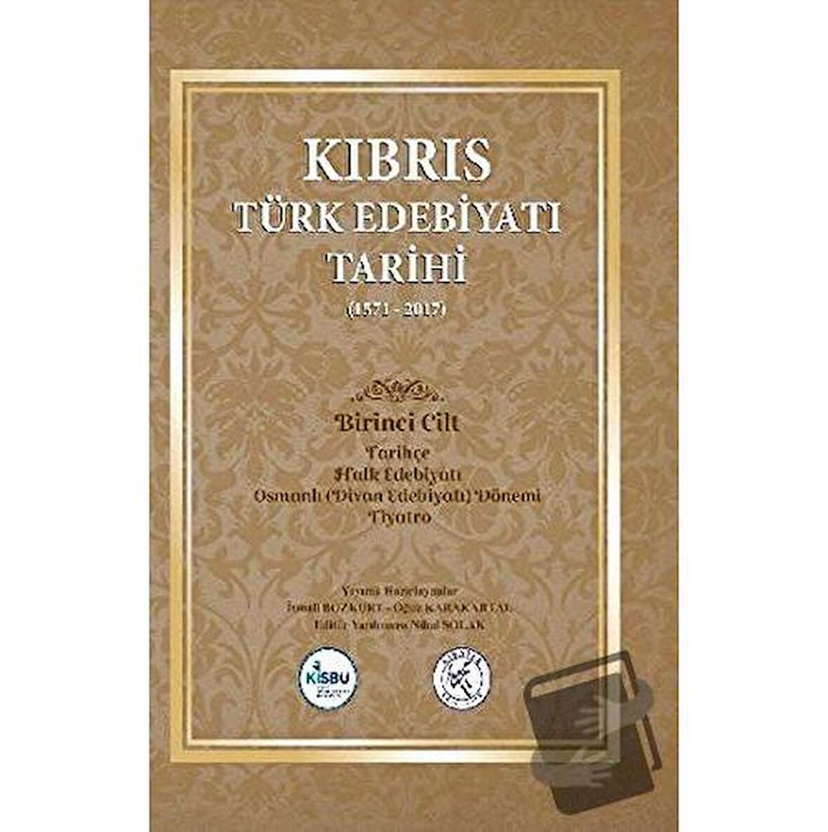 Kıbrıs Türk Edebiyatı Tarihi (1571 - 2017) Beş Cilt Takım