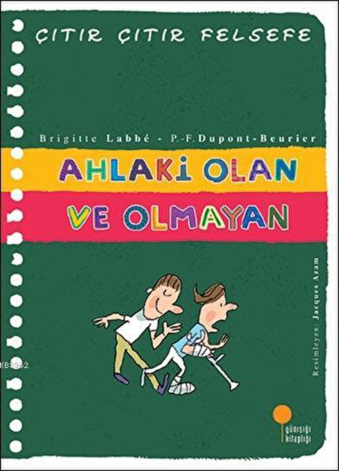 Ahlaki Olan ve Olmayan - Çıtır Çıtır Felsefe 26