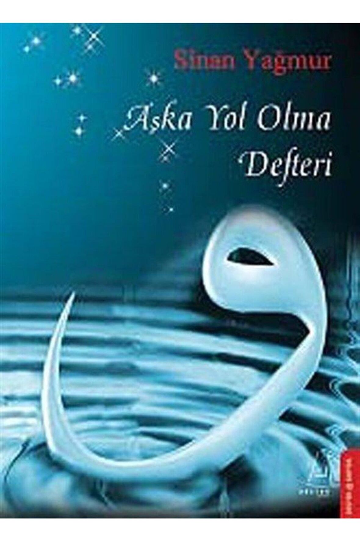 Aşka Yol Olma Defteri