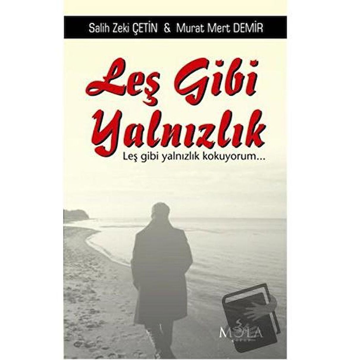 Leş Gibi Yalnızlık