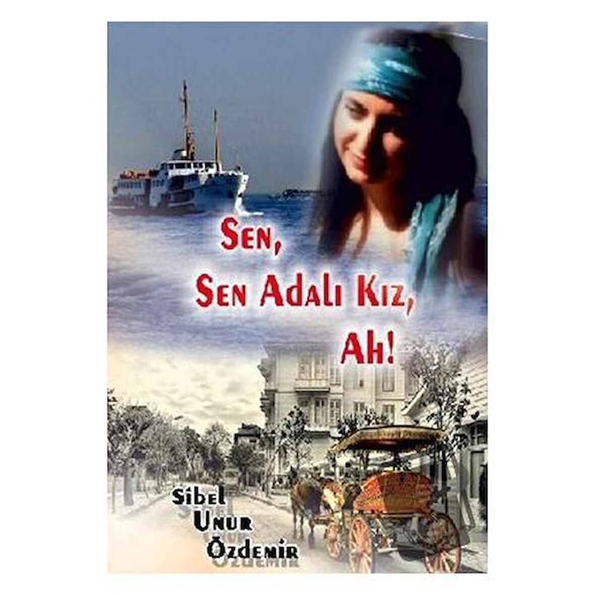 Sen Sen Adalı Kız Ah!