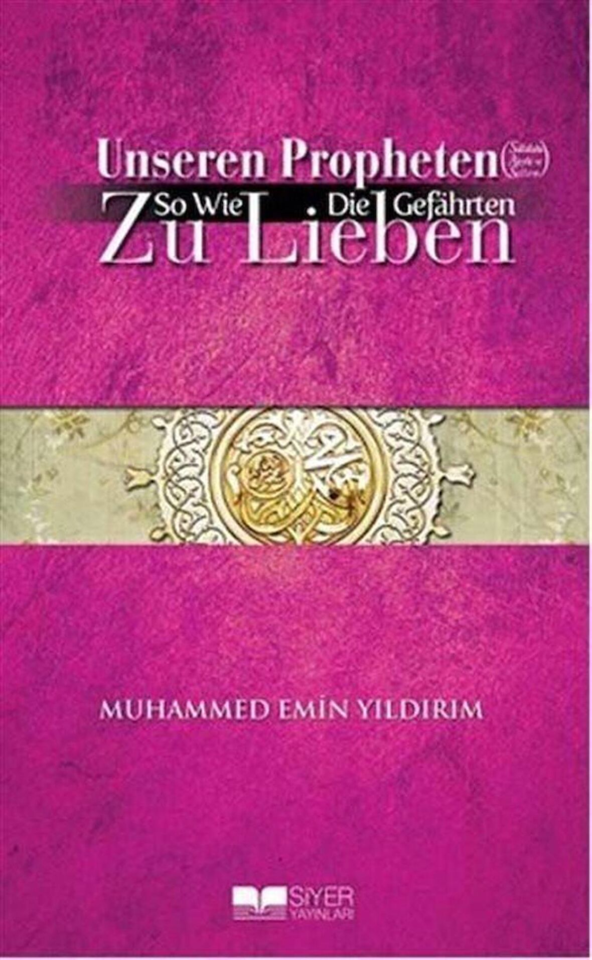 Unseren Propheten So Wie Die Gefahrten Zu Lieben