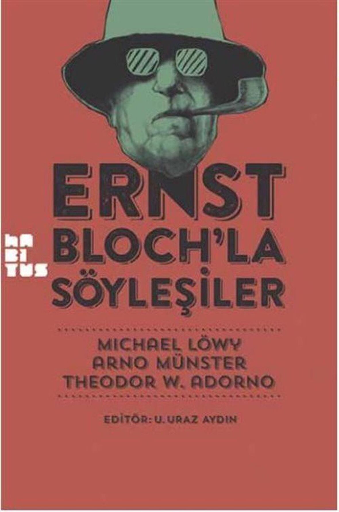 Ernst Bloch’la Söyleşiler