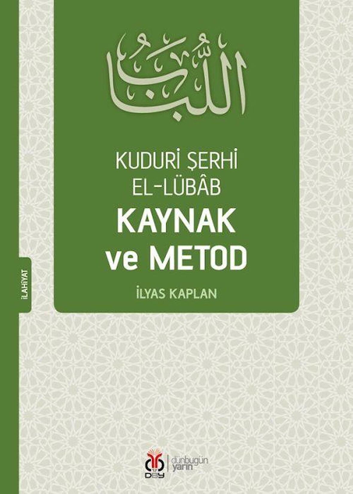 Kuduri Şerhi El-Lübab Kaynak ve Metod