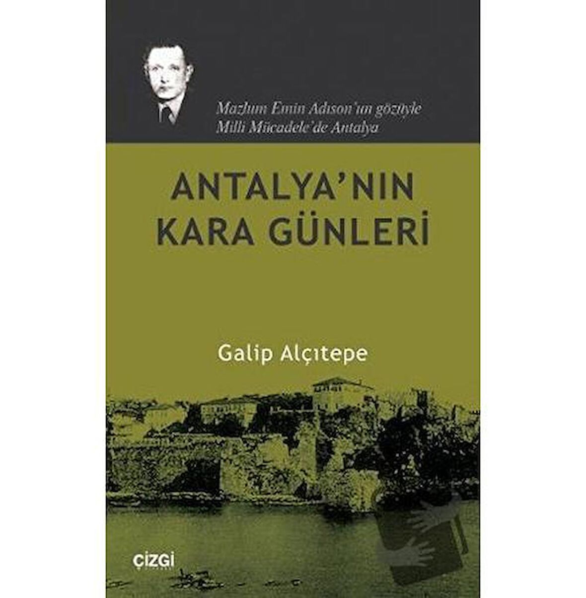 Antalya’nın Kara Günleri