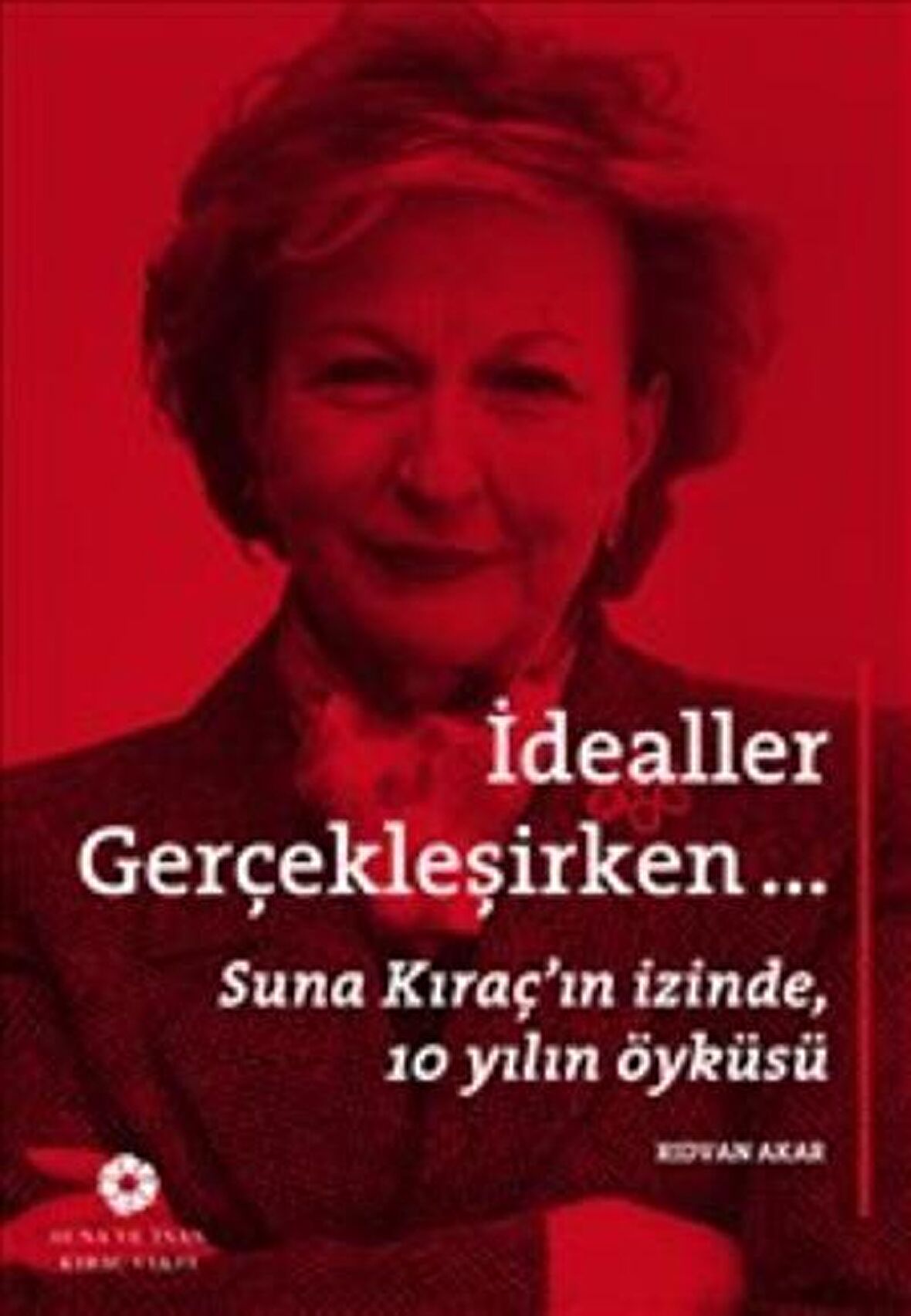 İdealler Gerçekleşirken