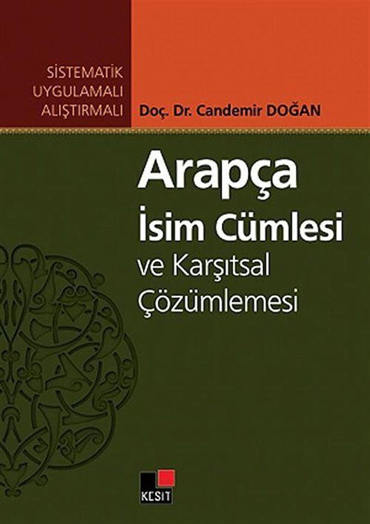 Arapça İsim Cümlesi ve Karşıtsal Çözümlemesi
