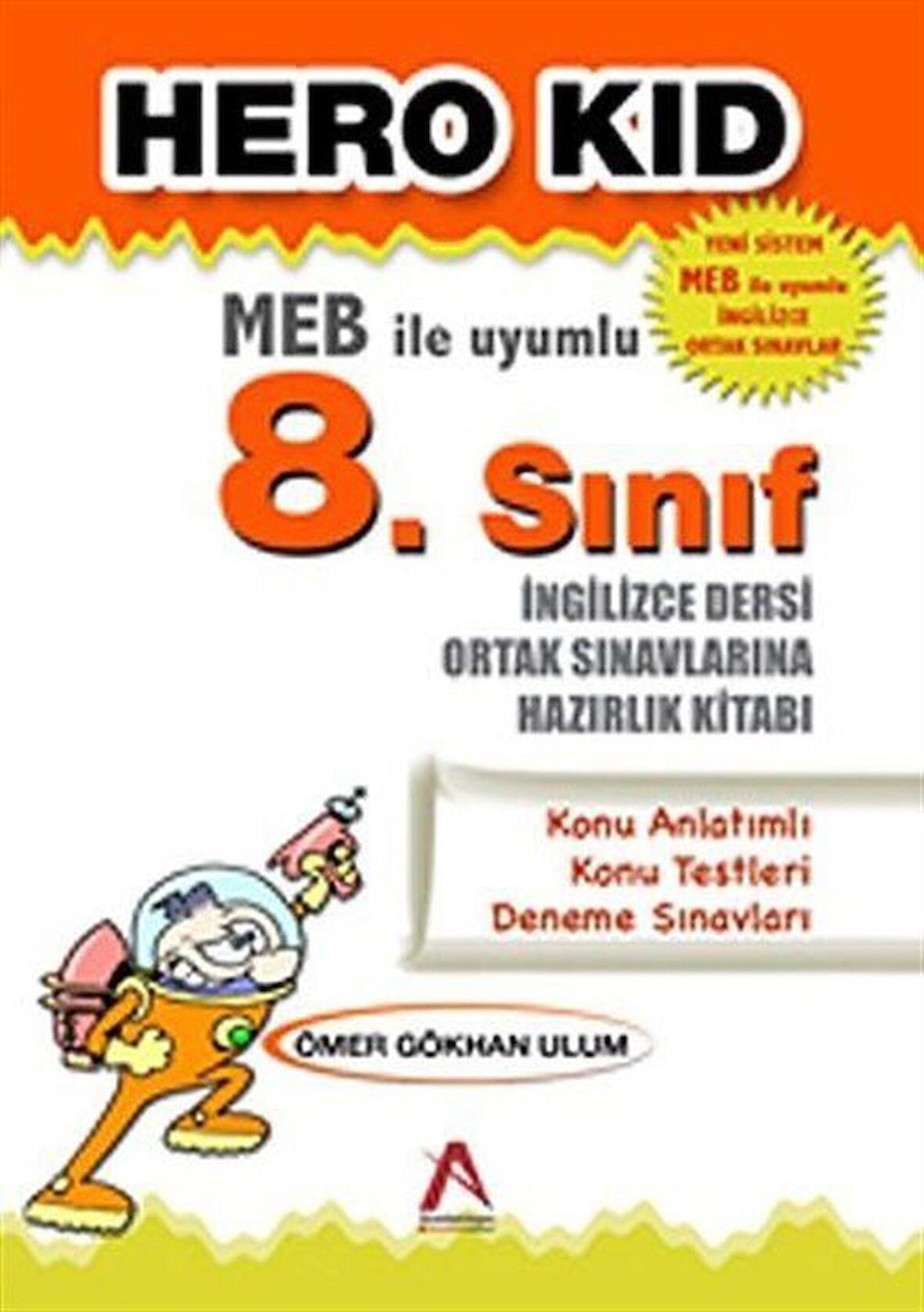 Hero Kid (MEB ile Uyumlu 8. Sınıf İngilizce Dersi Ortak Sınavlarına Hazırlık Kitabı)