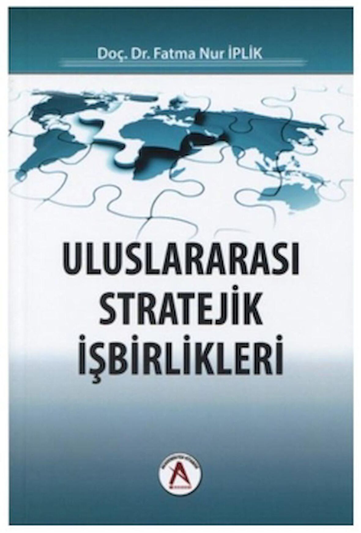 Uluslararası Stratejik İşbirlikleri
