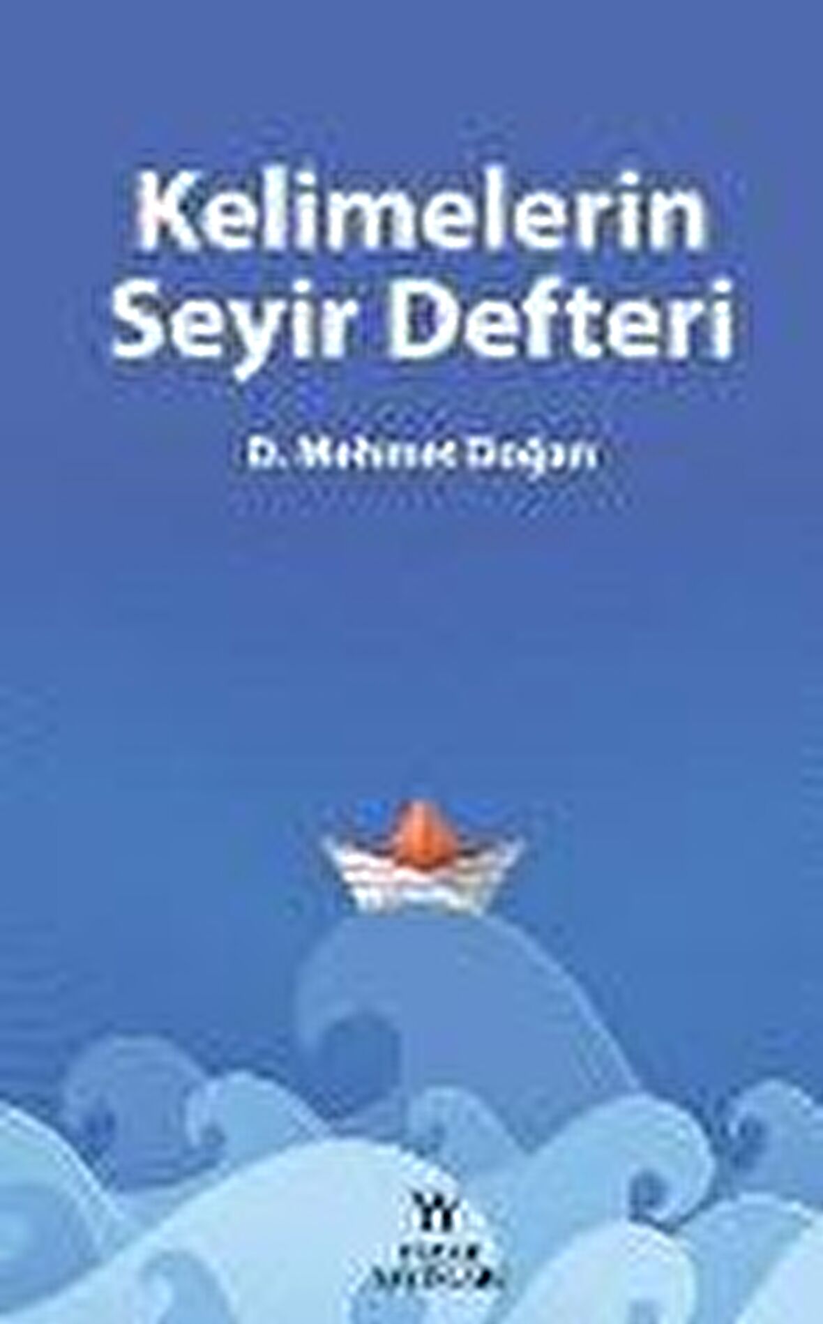 Kelimelerin Seyir Defteri