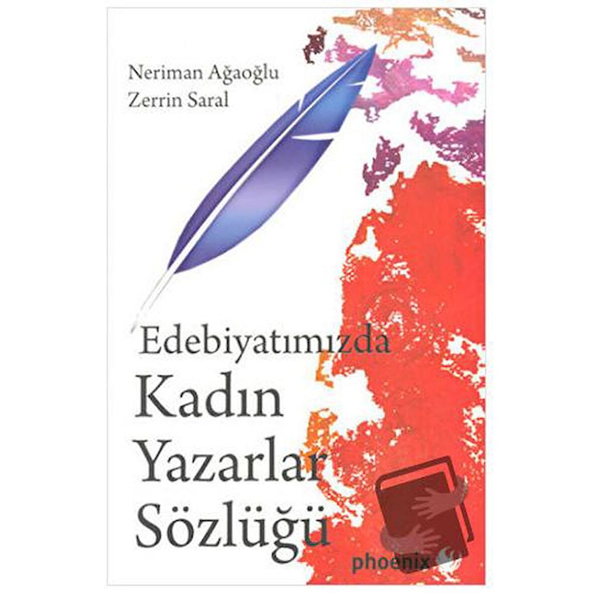 Edebiyatımızda Kadın Yazarlar Sözlüğü