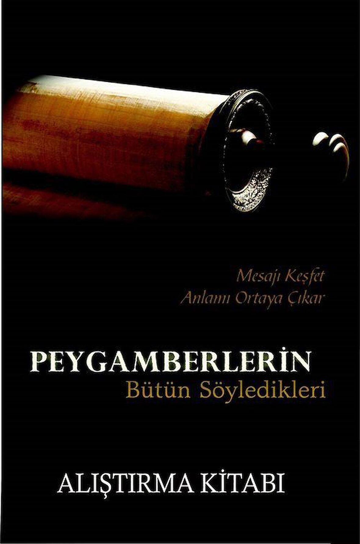 Peygamberlerin Bütün Söyledikleri - Alıştırma Kitabı