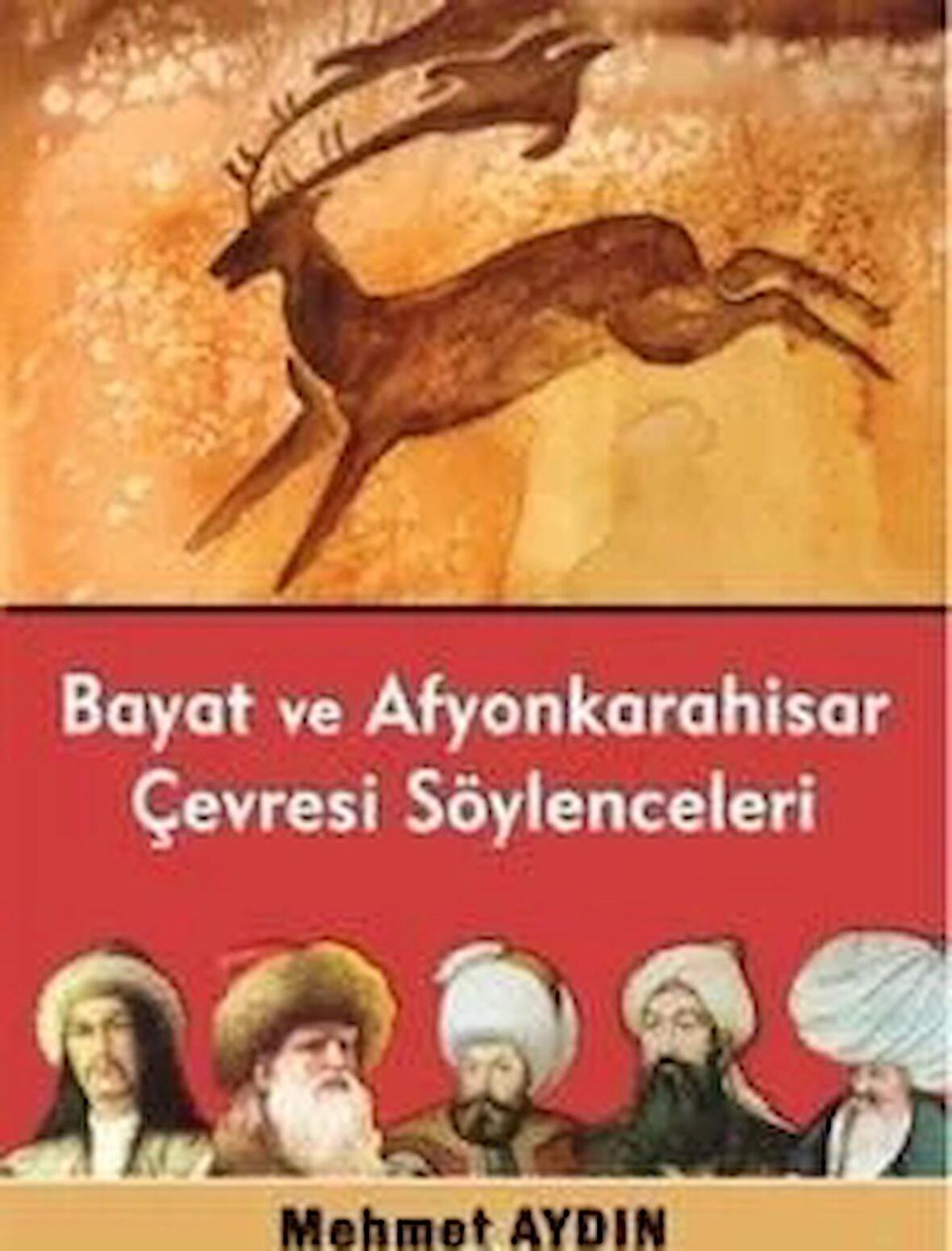 Bayat Ve Afyonkarahisar Çevresi Söylenceleri