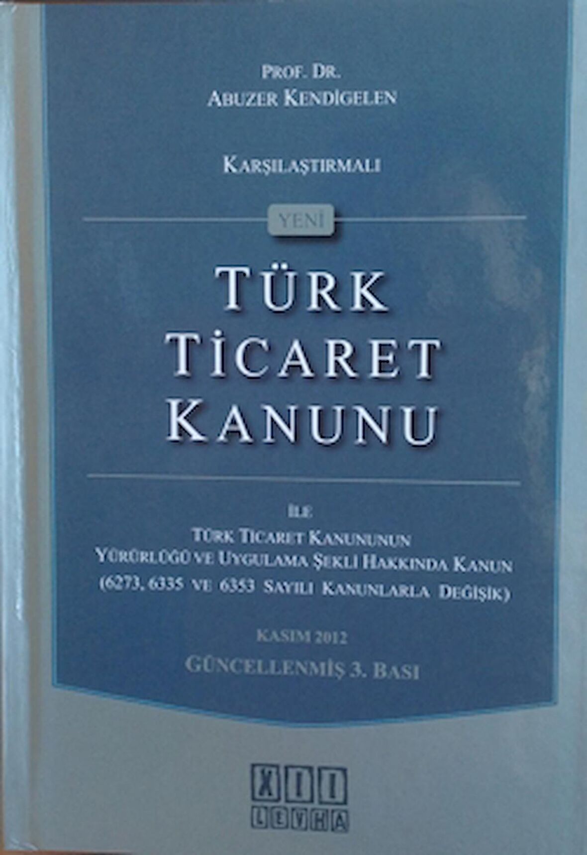 Karşılaştırmalı Yeni Türk Ticaret Kanunu