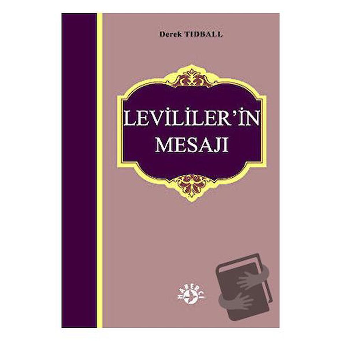 Levililer’in Mesajı