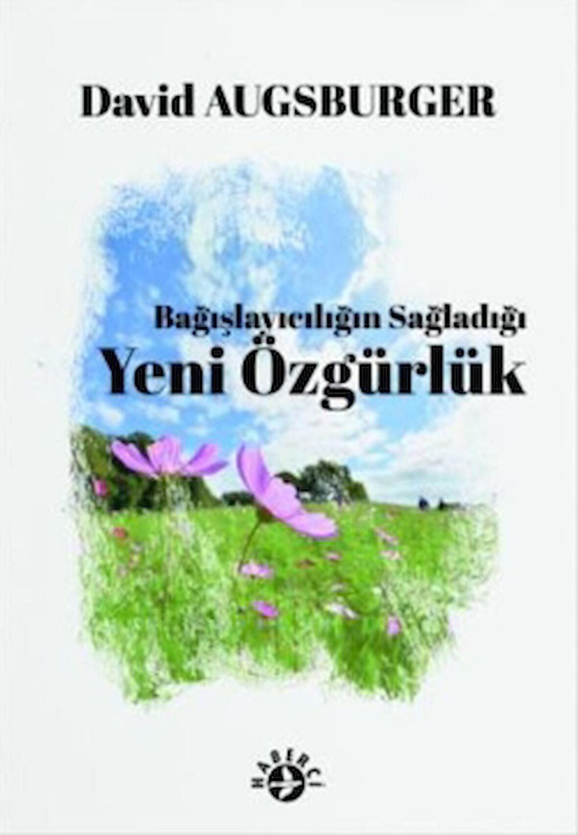 Bağışlayıcılığın Sağladığı Yeni Özgürlük