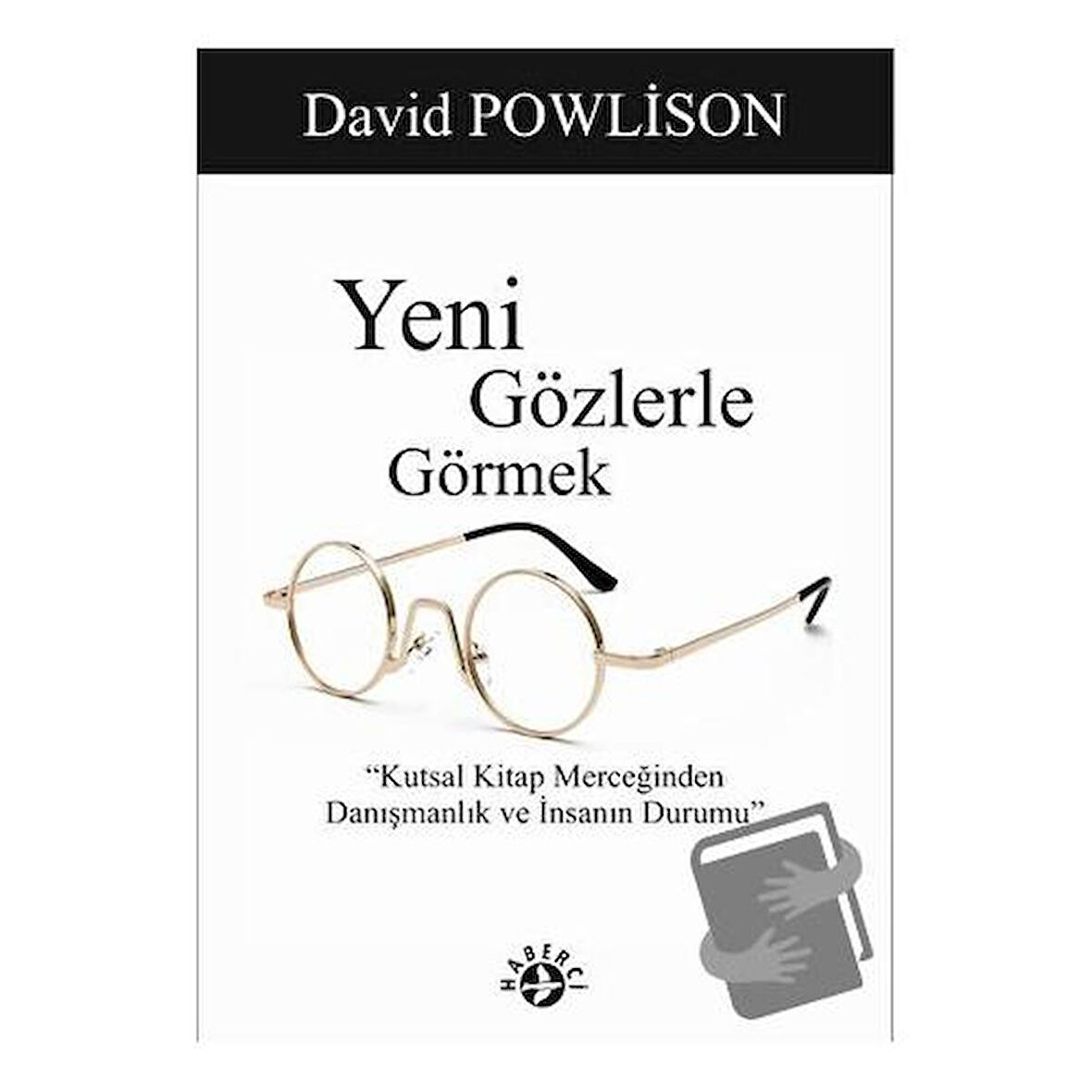Yeni Gözlerle Görmek