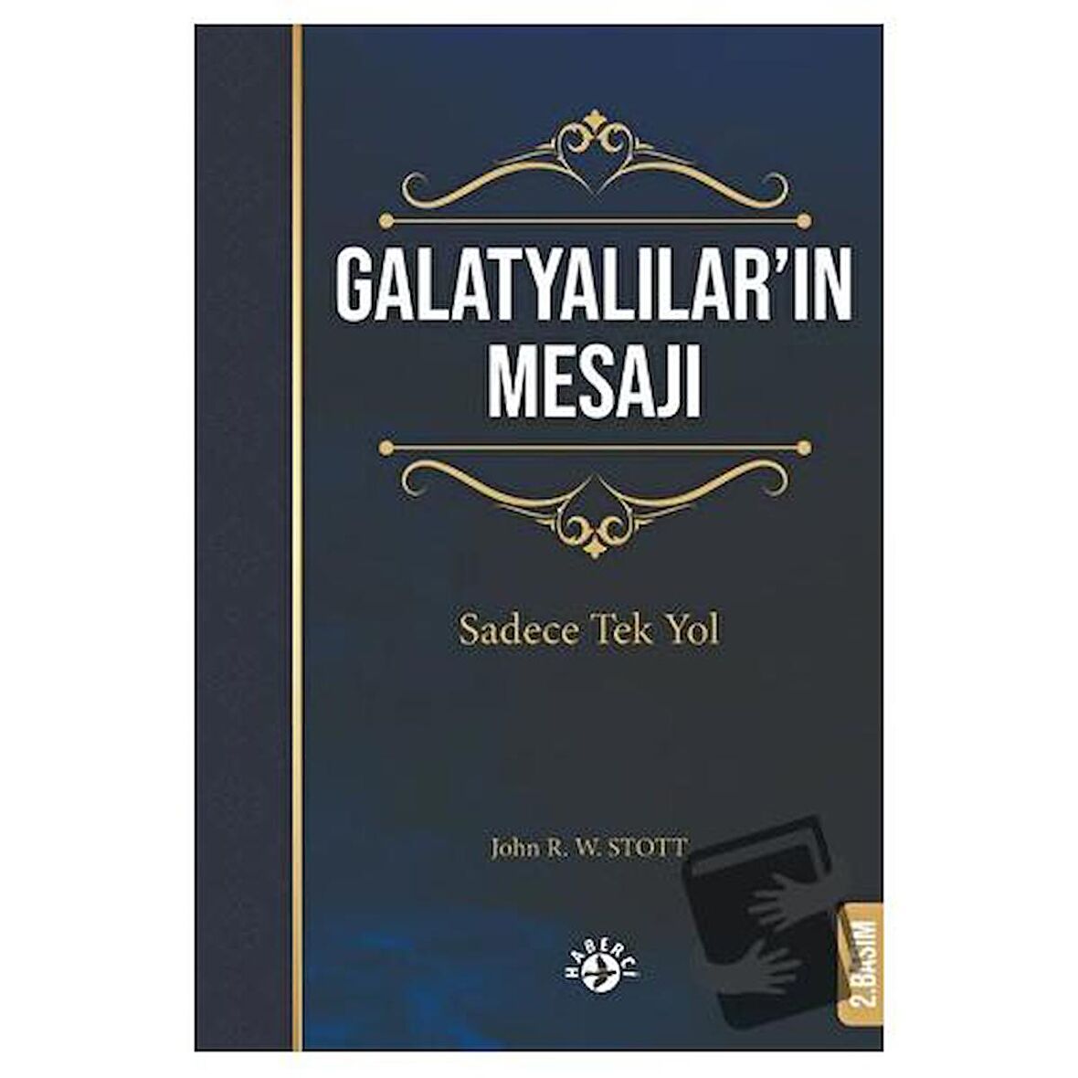 Galatyalılar’ın Mesajı