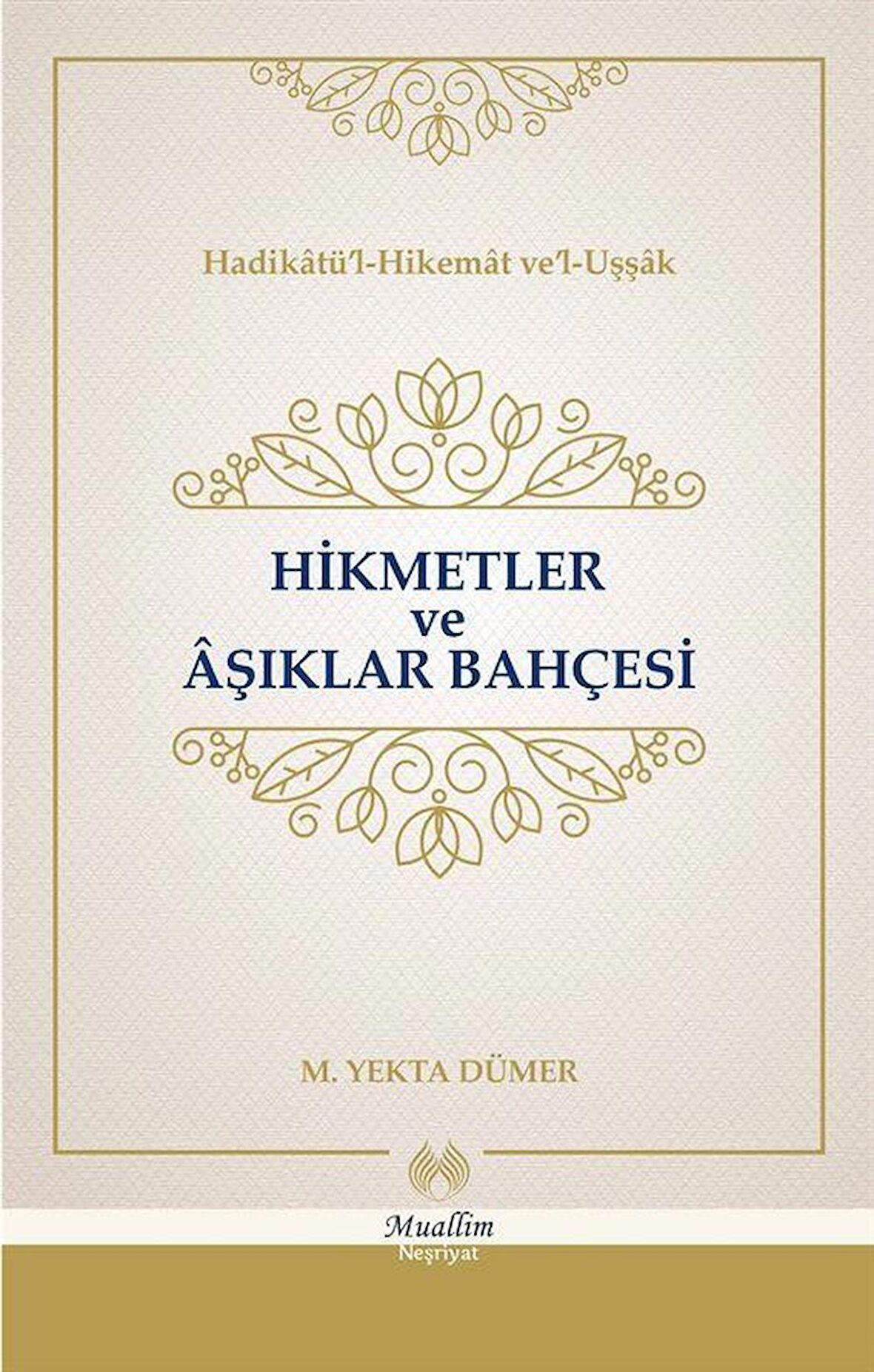 Hikmetler ve Aşıklar Bahçesi