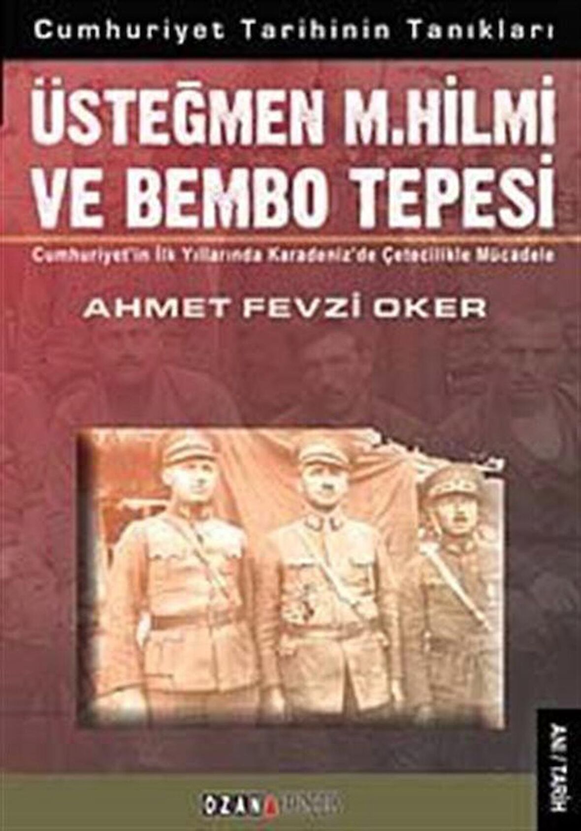 Üsteğmen M. Hilmi ve Bembo Tepesi